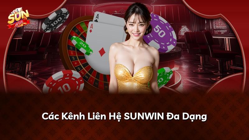 Các Kênh Liên Hệ SUNWIN Đa Dạng