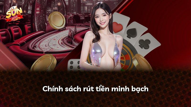 Chính sách rút tiền minh bạch