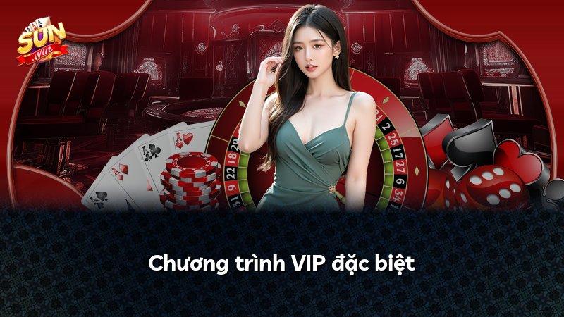 Chương trình VIP đặc biệt