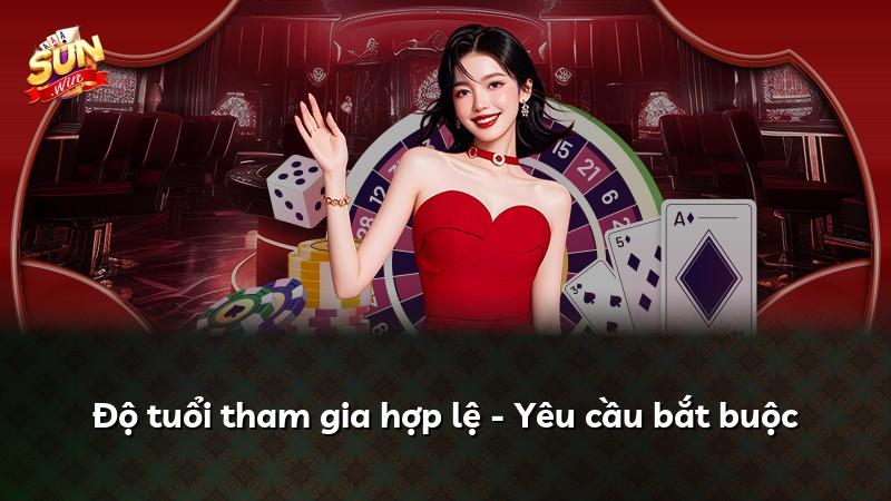 Độ tuổi tham gia hợp lệ - Yêu cầu bắt buộc