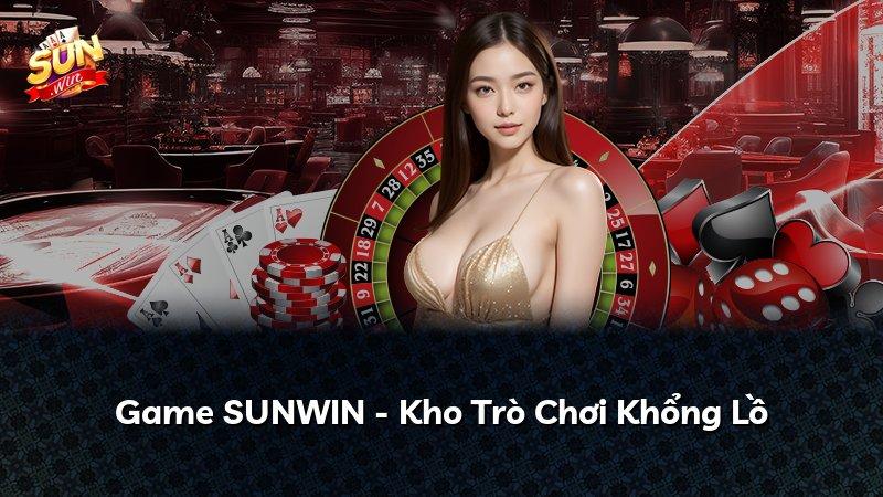 Game SUNWIN - Kho Trò Chơi Khổng Lồ