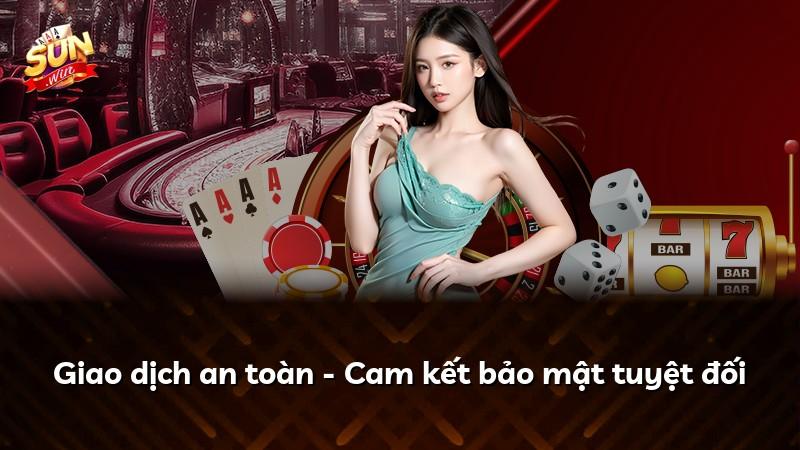 Giao dịch an toàn - Cam kết bảo mật tuyệt đối