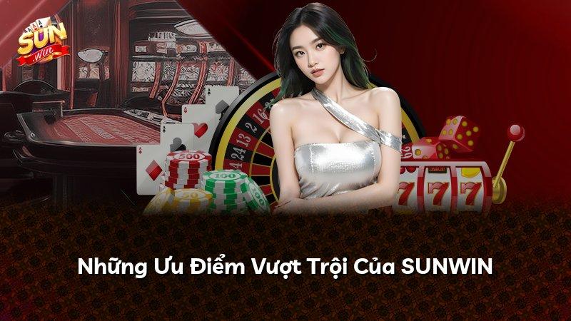 Những Ưu Điểm Vượt Trội Của SUNWIN