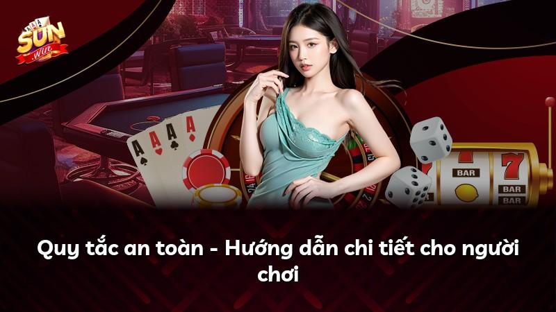Quy tắc an toàn - Hướng dẫn chi tiết cho người chơi