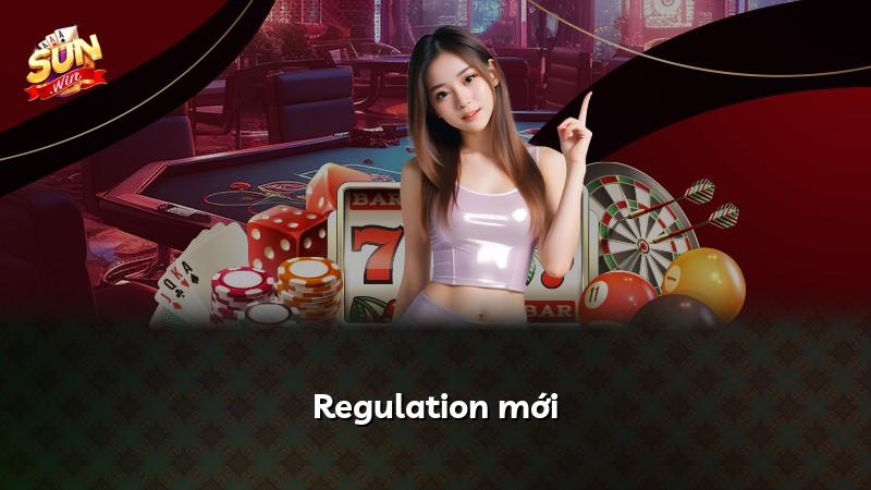 Regulation mới