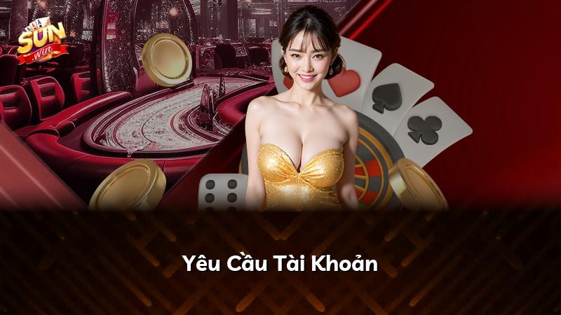 Yêu Cầu Tài Khoản